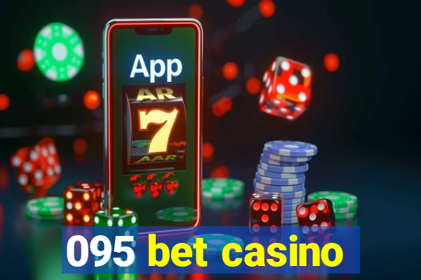 095 bet casino